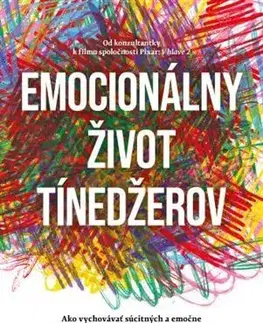 Výchova, cvičenie a hry s deťmi Emocionálny život tínedžerov - Lisa Damour