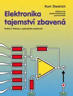 Veda, technika, elektrotechnika Elektronika tajemství zbavená 5 - Kurt Diedrich