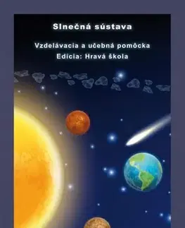 Učebnice pre ZŠ - ostatné Slnečná sústava - hravá škola - Michal Klaučo