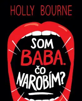 Young adults Som baba. Čo narobím? - Klub okašlaných báb 3 - Bourne Holly,Jana Vlašičová