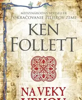 Historické romány Na veky vekov, 2. vydanie - Ken Follett,Kamenistý Ján