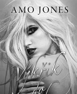 Romantická beletria Výkřik do ticha - Amo Jones