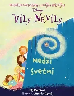Pre dievčatá Víly Nevíly - Medzi svetmi - Kolektív autorov