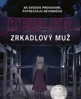 Detektívky, trilery, horory Zrkadlový muž - Lars Kepler