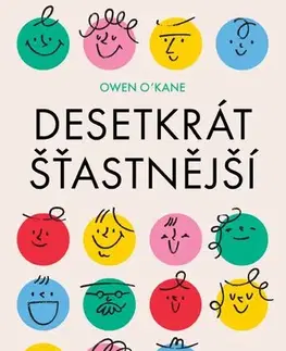 Rozvoj osobnosti Desetkrát šťastnější - Owen O´Kane