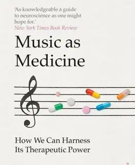 Zdravie, životný štýl - ostatné Music as Medicine - Daniel J. Levitin