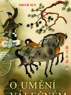 Vojnová literatúra - ostané O umění válečném - Sun Mistr