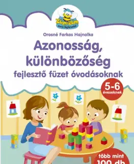 Pre predškolákov Azonosság, különbözőség - fejlesztő füzet óvodásoknak - Hajnalka Orosné Farkas
