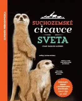 Biológia, fauna a flóra Suchozemské cicavce sveta - Juan Carlos Alonso