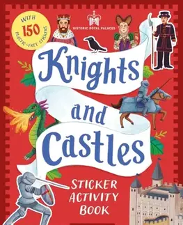 Nalepovačky, vystrihovačky, skladačky Historic Royal Palaces: Knights and Castles Sticker Activity Book - Royal Palaces