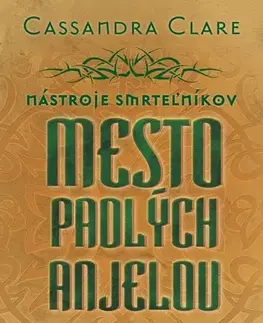 Young adults Mesto padlých anjelov - Nástroje smrteľníkov (štvrtá kniha) - Cassandra Clare