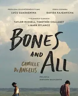 Romantická beletria Bones and All - Camille DeAngelis