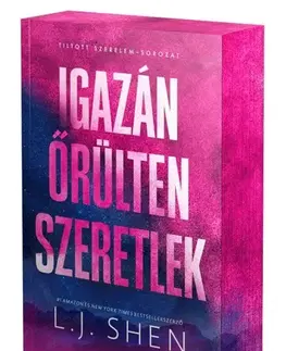 Erotická beletria Igazán őrülten szeretlek - Éldekorált kiadás - L. J. Shen