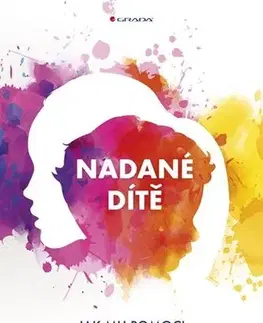 Rodičovstvo, rodina Nadané dítě - Monika Stehlíková