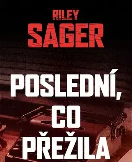 Detektívky, trilery, horory Poslední, co přežila - Riley Sager,Michael Havlen