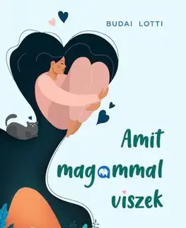 Romantická beletria Amit magammal viszek - Lotti Budai