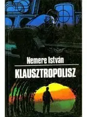 Pre deti a mládež Klausztropolisz - István Nemere