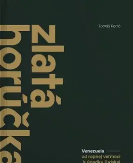 Fejtóny, rozhovory, reportáže Zlatá horúčka - Tomáš Forró