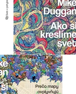 Geografia, geológia, mineralógia Ako si kreslíme svet - Mike Duggan,Jakub Drábik