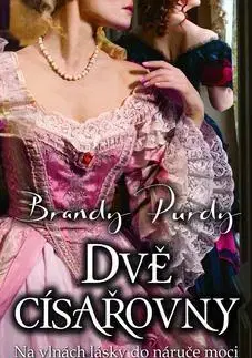 Historické romány Dvě císařovny - Brandy