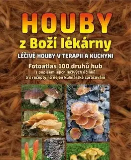 Prírodná lekáreň, bylinky Houby z Boží lékárny - Radomír Socha,Vít Aleš