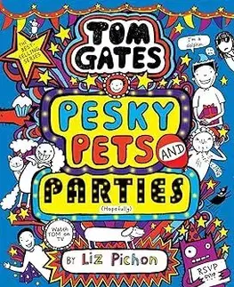 Dobrodružstvo, napätie, western Tom Gates 24: Pesky Pets and Parties - Liz Pichon,Liz Pichon