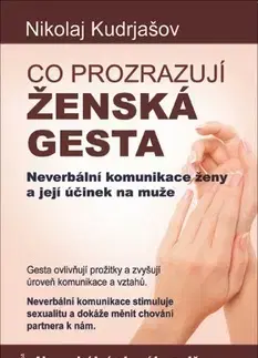 O mužoch a ženách Co prozrazují ženská gesta - Nikolaj Kudrjašov