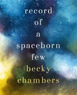 Cudzojazyčná literatúra Record of a Spaceborn Few - Becky Chambersová