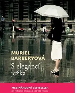 Romantická beletria S elegancí ježka - Muriel Barbery