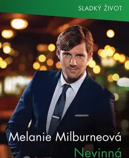 Romantická beletria Nevinná třicítka - Melanie Milburne