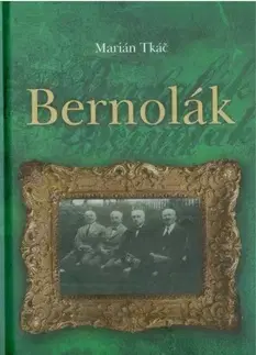 Historické romány Bernolák - Marián Tkáč,Štefan Haviar