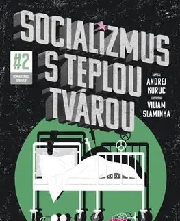Komiksy Socializmus s teplou tvárou 2 - Andrej Kuruc,Viliam Slaminka