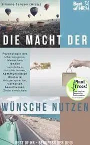 Biznis a kariéra Die Macht der Wünsche nutzen - Simone Janson