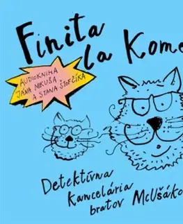 Dobrodružstvo, napätie, western Diera do sveta, o.z. Finita la komédia (audiokniha)