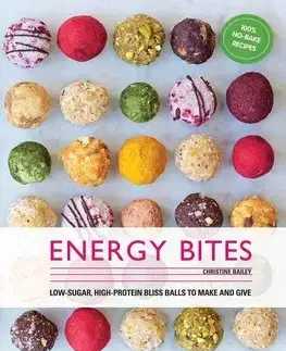 Zdravá výživa, diéty, chudnutie Energy Bites - Christine Bailey