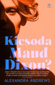Detektívky, trilery, horory Kicsoda Maud Dixon? - Alexandra Andrews