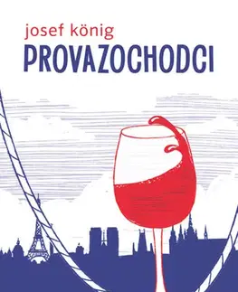 Romantická beletria Provazochodci - Josef König