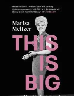 Biografie - ostatné This is Big - Marisa Meltzer
