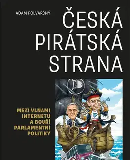 Politológia Česká pirátská strana - Adam Folvarčný
