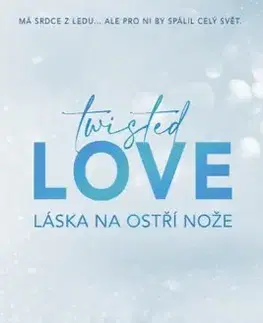 Romantická beletria Twisted Love: Láska na ostří nože - Ana Huang