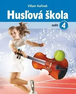 Učebnice - ostatné Husľová škola 4 - Viliam Kořínek