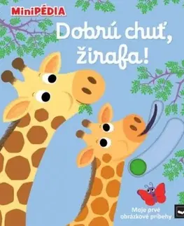 Leporelá, krabičky, puzzle knihy MiniPÉDIA – Dobrú chuť, žirafa! - Nathalie Choux