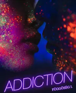 Romantická beletria Addiction – Függőség - Vivienne Vixen