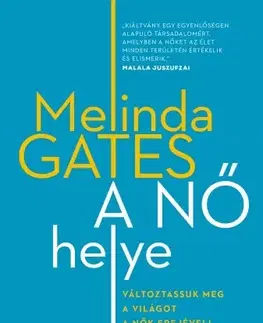 Sociológia, etnológia A nő helye - Melinda Gates