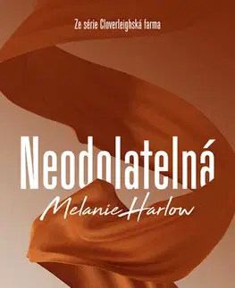 Romantická beletria Neodolatelná - Melanie Harlow