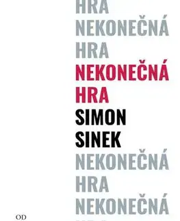 Rozvoj osobnosti Nekonečná hra - Simon Sinek