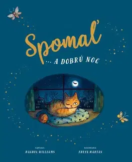 Rozprávky Spomaľ a ... dobrú noc - Rachel Williams,Freya Hartas