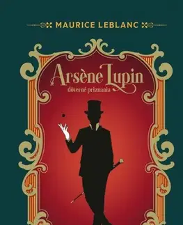 Detektívky, trilery, horory Arsene Lupin 2: Dôverné priznania - Maurice Leblanc,Štefan Povchanič