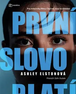 Detektívky, trilery, horory První slovo platí - Ashley Elston,Dušek Zdík
