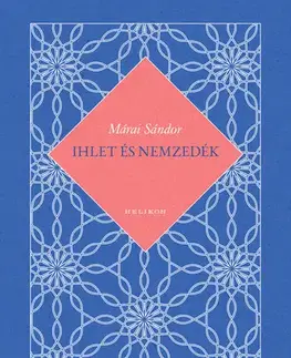 Svetová beletria Ihlet és nemzedék - Sándor Márai
